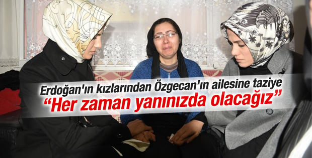 Tayyip Erdoğan'ın kızları Özgecan'ın annesine gitti