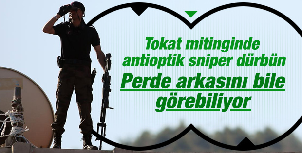 Başbakan Erdoğan'a antioptik sniper'lı koruma