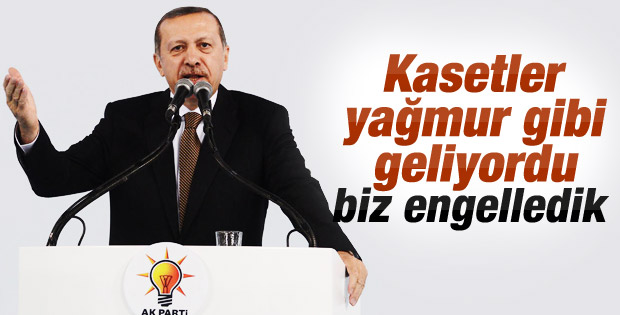 Başbakan Erdoğan: CHP'nin kasetlerini biz engelledik - izle