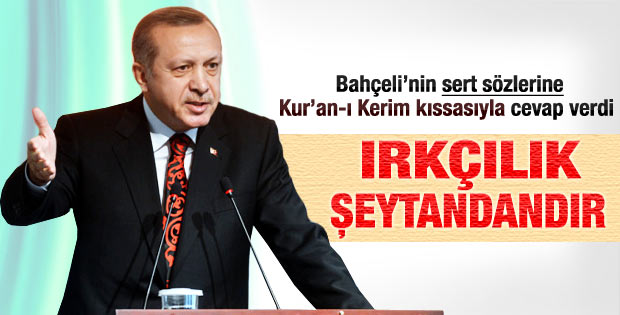 Erdoğan: Kendi ırkını övmek şeytandandır