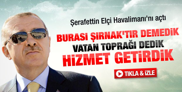 Erdoğan Şırnak'ta konuştu - izle