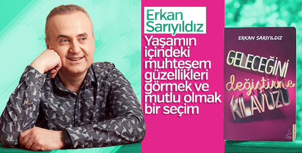 Erkan Sarıyıldız: İnsanın kendini yaşaması en büyük mutluluk