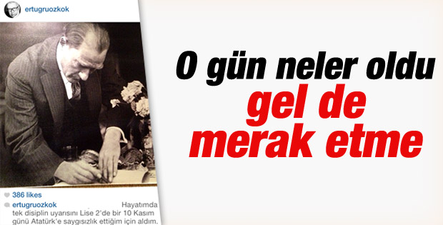 Ertuğrul Özkök'ün Instagram'daki 10 Kasım itirafı