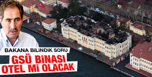 Günay'a Galatasaray Üniversitesi otel mi olacak sorusu