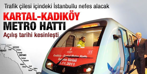 Kartal-Kadıköy metrosunun ilk sefer tarihi belli oldu