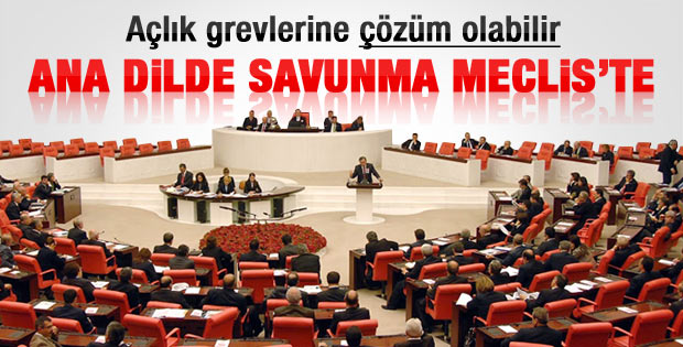 Ana dilde savunma Meclis'te