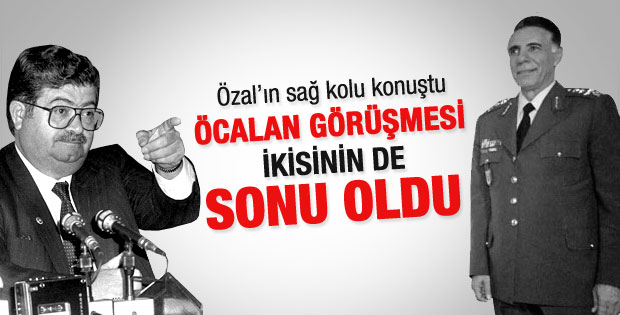 Özal'ın Öcalan ile görüşmesi sonu oldu