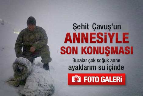 Şehit Uzman Çavuş'un annesiyle son konuşması