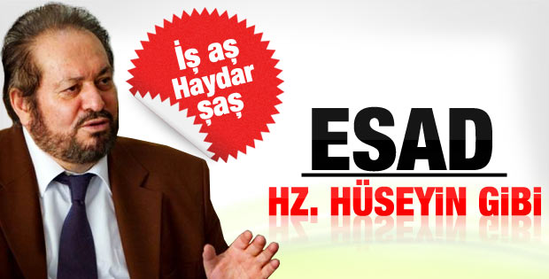 Haydar Baş: Esad şu anda Hz. Hüseyin rolünde