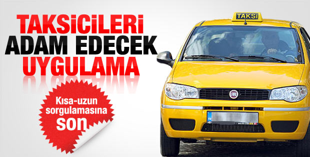 Taksiciler artık kısa mesafe gitmem diyemeyecek
