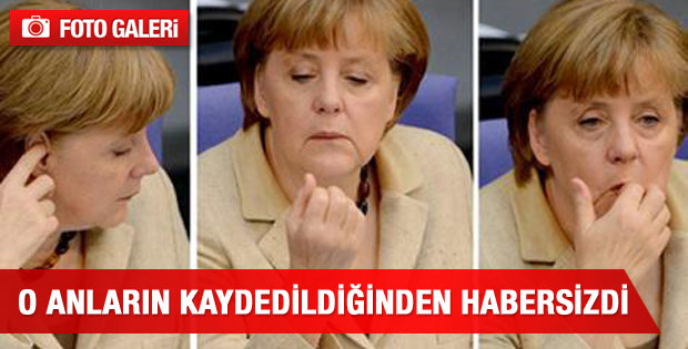 Merkel o anların kaydedildiğinden habersizdi