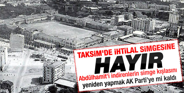Topçu Kışlası projesine ret kararı