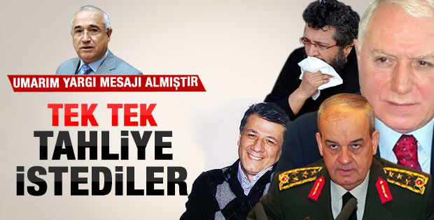 Ergenekon Balyoz ve OdaTV'de tahliye talepleri