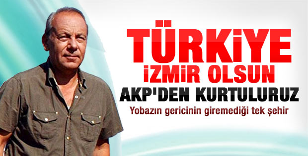 Coşkun: İkinci Kurtuluş Savaşı İzmir'den başlayacak