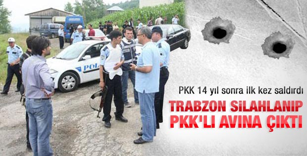 PKK 14 yıl sonra Trabzon'a saldırdı
