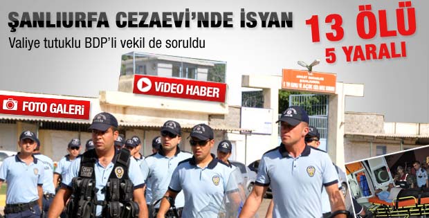 Şanlıurfa Cezaevi'nde isyan - Video