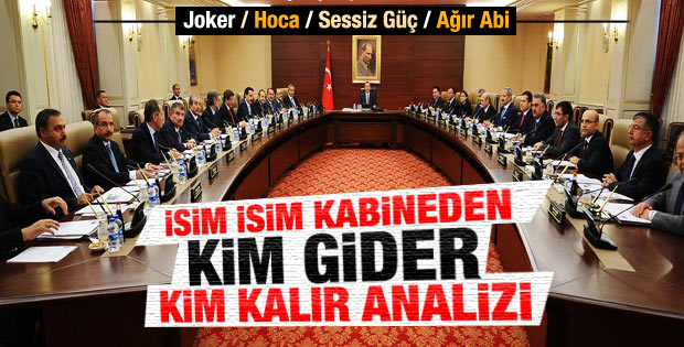 Kabineden hangi bakan gidecek yerine kim geçecek