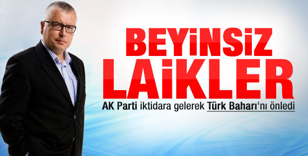 Turgut: Laiklerin biraz beyni olsaydı