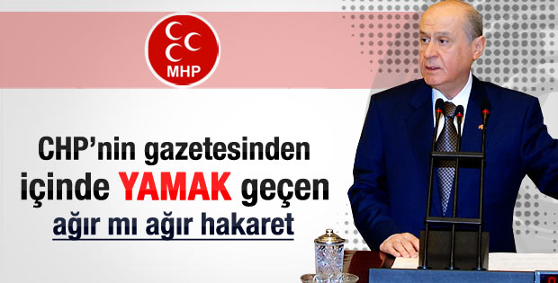 Yurt gazetesi MHP'lileri çıldırtacak