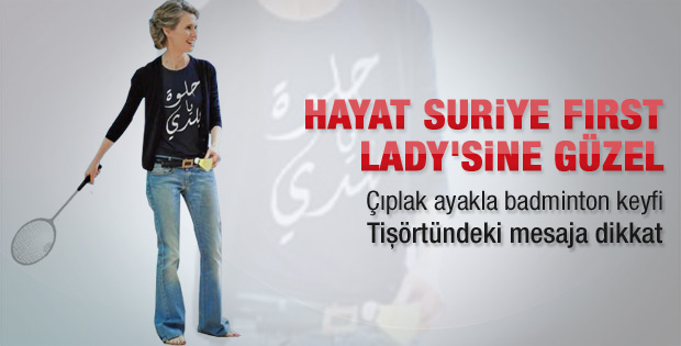 Hayat Suriye First Lady'sine güzel