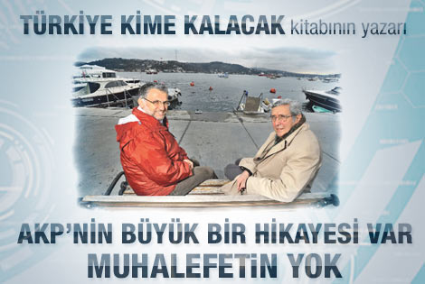 AK Parti'nin bir hikayesi var muhalefetin yok