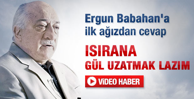 Fethullah Gülen'den Babahan'ın küfrüne ilk yorum