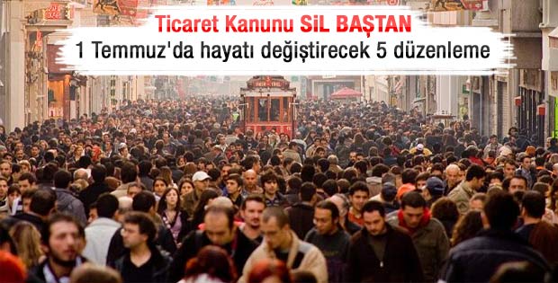 1 Temmuz'dan itibaren Türkiye'yi bekleyen yeni hayat