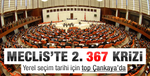 Yerel seçim kanununda 367 krizi