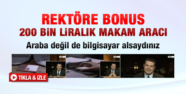Cüneyt Özdemir'den rektöre makam aracı sorusu