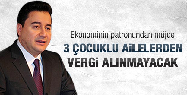 Babacan'dan 3 çocuklu ailelere vergi müjdesi