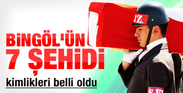 Bingöl'de şehit düşen askerlerin kimlikleri