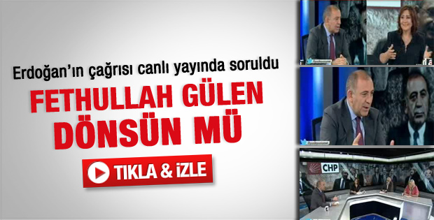 Gürsel Tekin: Gülen'in dönmesinden yanayım - Video