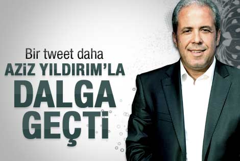 Şamil Tayyar Aziz Yıldırım'la dalga geçti