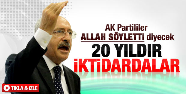 Kemal Kılıçdaroğlu'ndan CHP'lileri kızdıracak AK Parti gafı