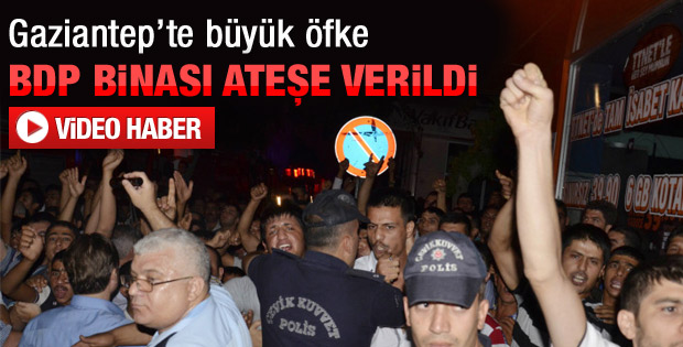 Gaziantep'te BDP binasını ateşe verdiler