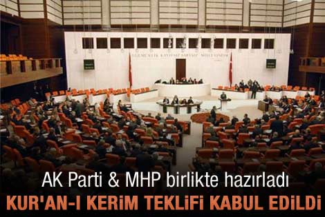 Kur'an-ı Kerim teklifi Meclis'e sunuldu