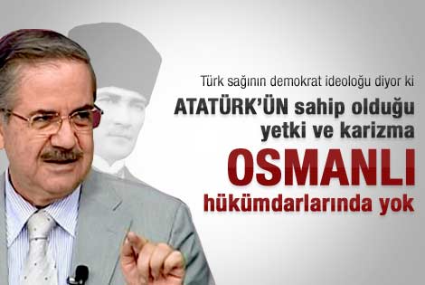 Taha Akyol'dan Atatürk'le ilgili önemli açıklamalar