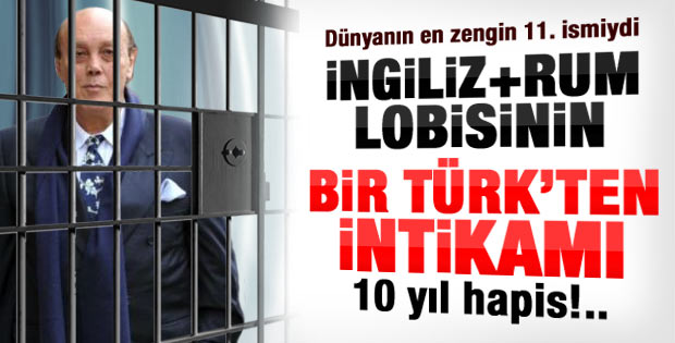 Asil Nadir'e 10 yıl hapis