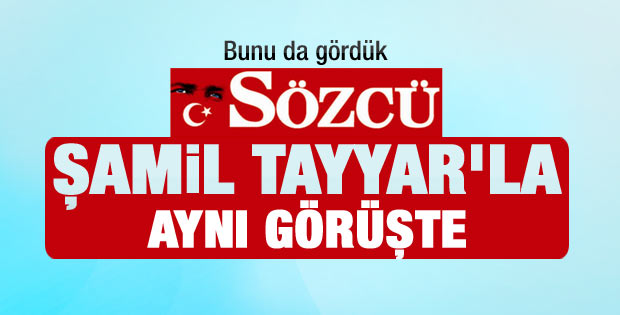 Sözcü Gazetesi Tayyar'a hak verdi