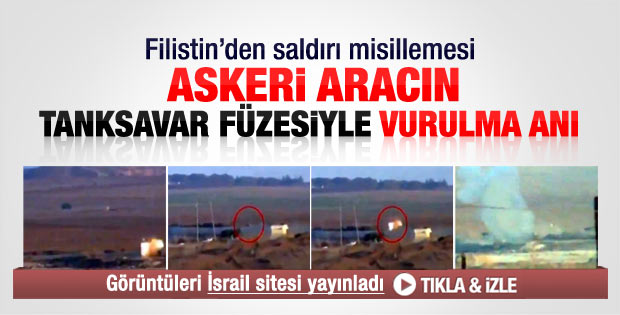 İsrail askeri aracının tanksavar füzesiyle vurulma anı
