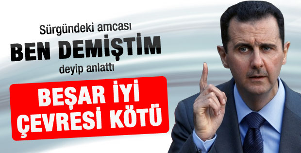 Amcası Beşar Esad'ı anlattı