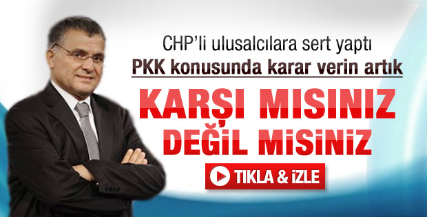 Ulusalcılar PKK konusunda karar vermeli - izle