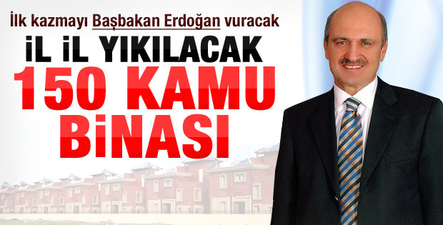 Bayraktar: 150 kamu binası 5 Ekim'de yıkılacak