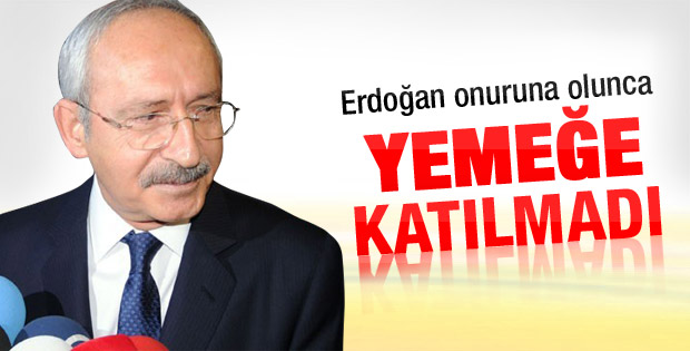 Yemek Erdoğan onuruna olunca Kılıçdaroğlu katılmadı