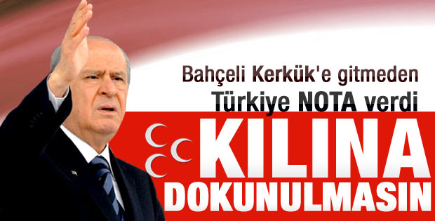 Türkiye'den Irak'a Bahçeli için Kerkük uyarısı