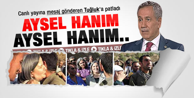 Arınç'tan Tuğluk'a sert çıkış: Aysel Hanım..