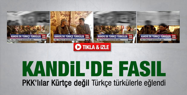 PKK'lılar Türkçe türkülerle eğlendi - Video