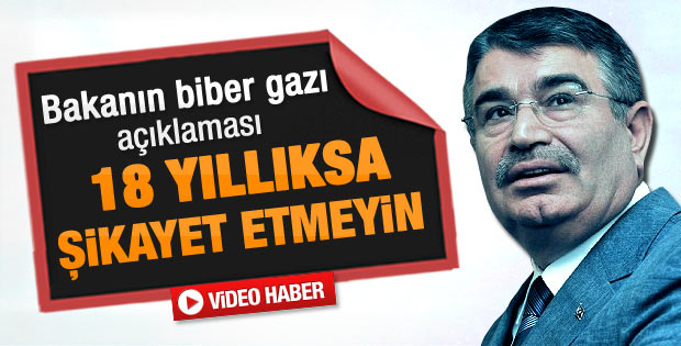 Bakan Şahin'den biber gazı yorumu