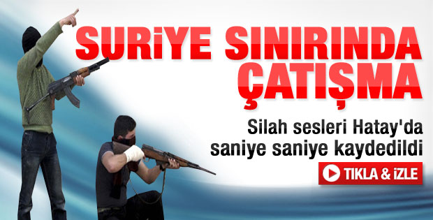 Suriye sınırında çatışma - Video