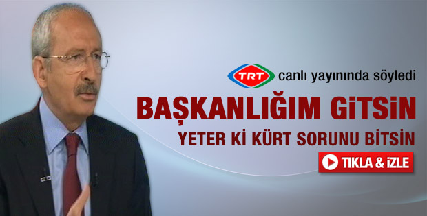 Kılıçdaroğlu: Hükümet MHP'ye yumuşak çağrı yapsın